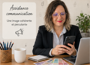 Une assistance en communication, une image cohérente et percutante
